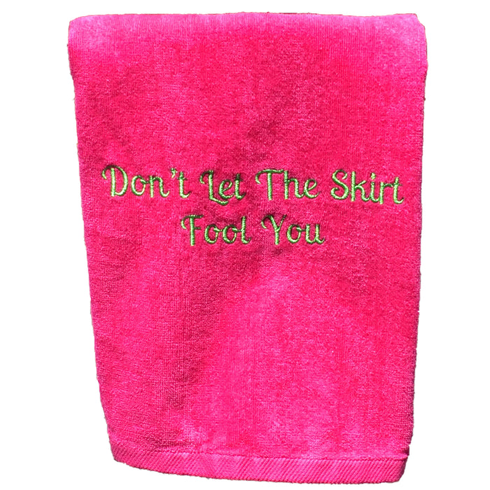 Tennis Towel - Don't Let the Skirt Fool You.