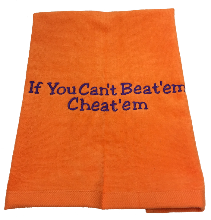 Tennis Towel - If You Can't Beat 'em Cheat 'em