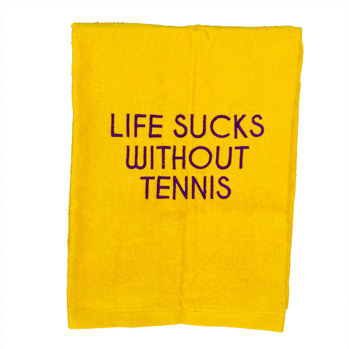 Tennis Towel - Life Sucks Without Tennis
