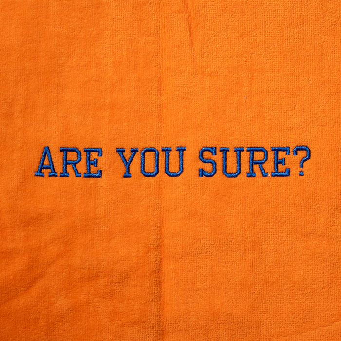 Tennis Towel - Are You Sure?
