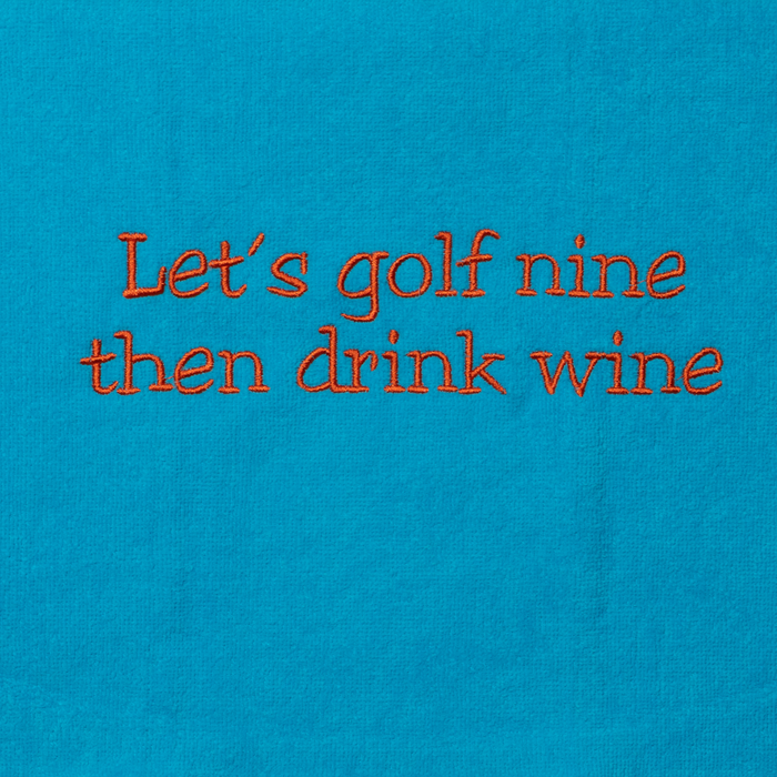 Golf Towel - Let's golf nine, then drink wine