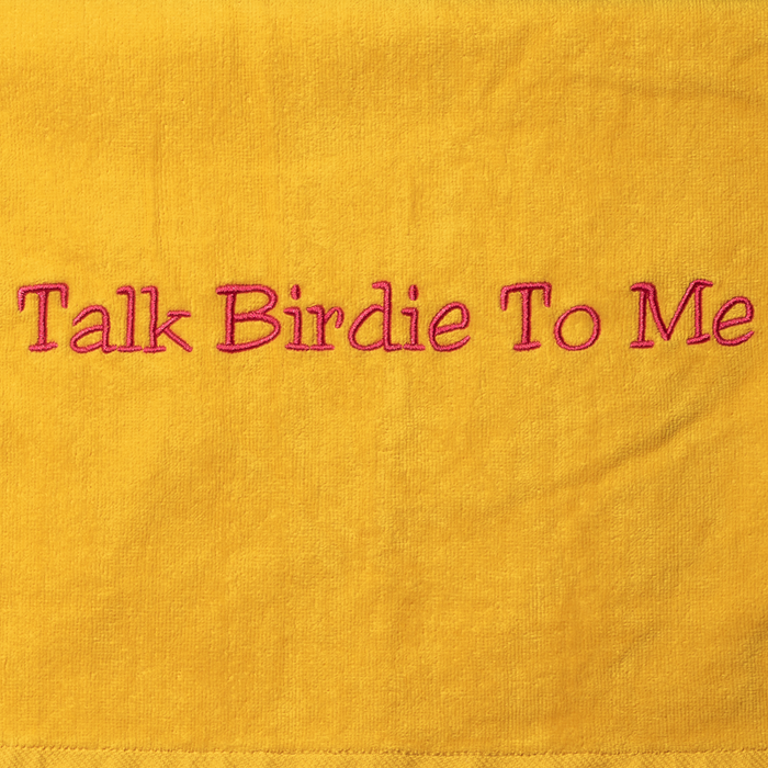 Golf Towel - Talk Birdie to Me