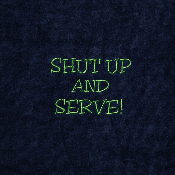 Tennis Towel - Shut Up and Serve