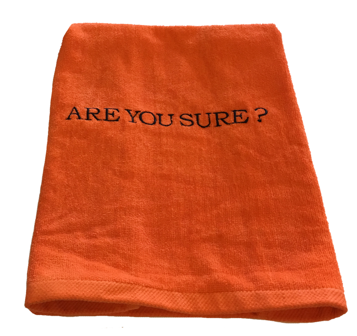 Tennis Towel - Are You Sure?