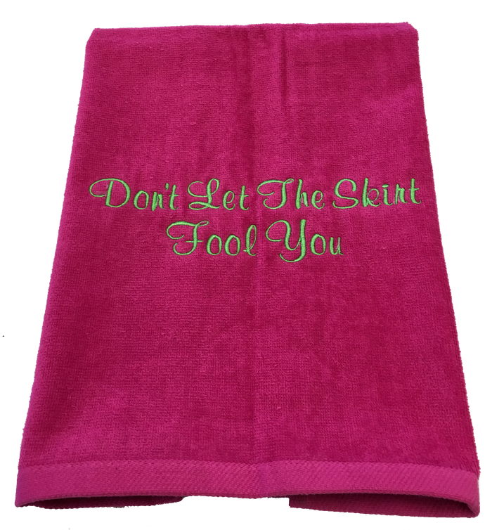 Tennis Towel - Don't Let The Skirt Fool You